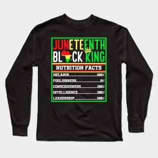 Juneteenth Black King Nutritional Facts Melanin Men Father Long Sleeve T-Shirt